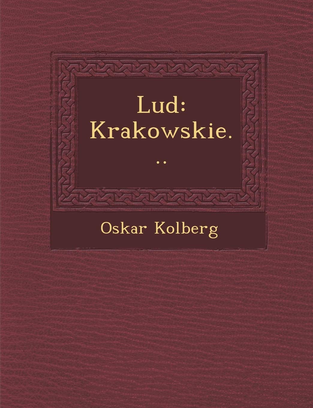 Lud: Krakowskie... (English and Polish Edition)      Paperback – October 27, 2012