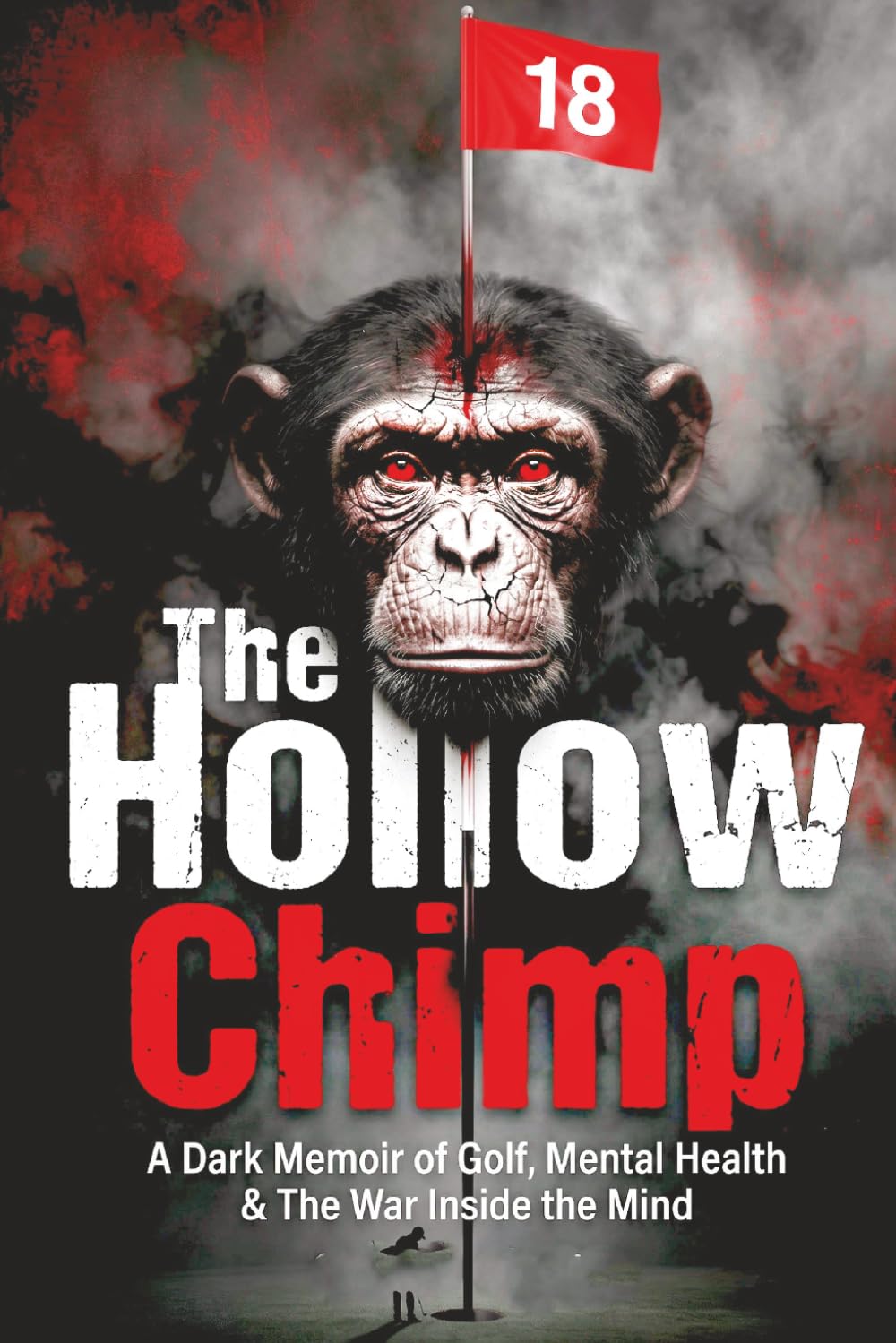 The Hollow Chimp: "A horror-memoir about mental health and dyslexia, told through golf and the voice of an inner demon—the Hollow Chimp."