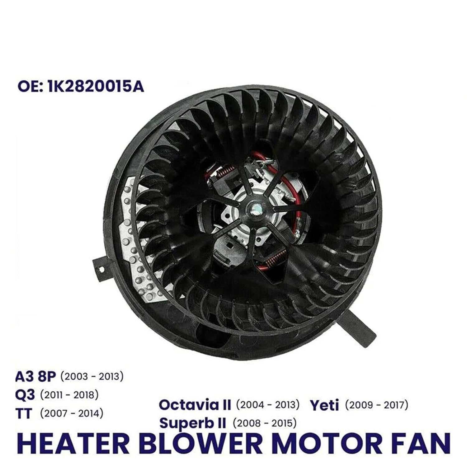 ヒーターブロワーモーターファン AUDI A3 8P Q3 TT MK2 SKODA OCTAVIA SUPERB MK2 YETI