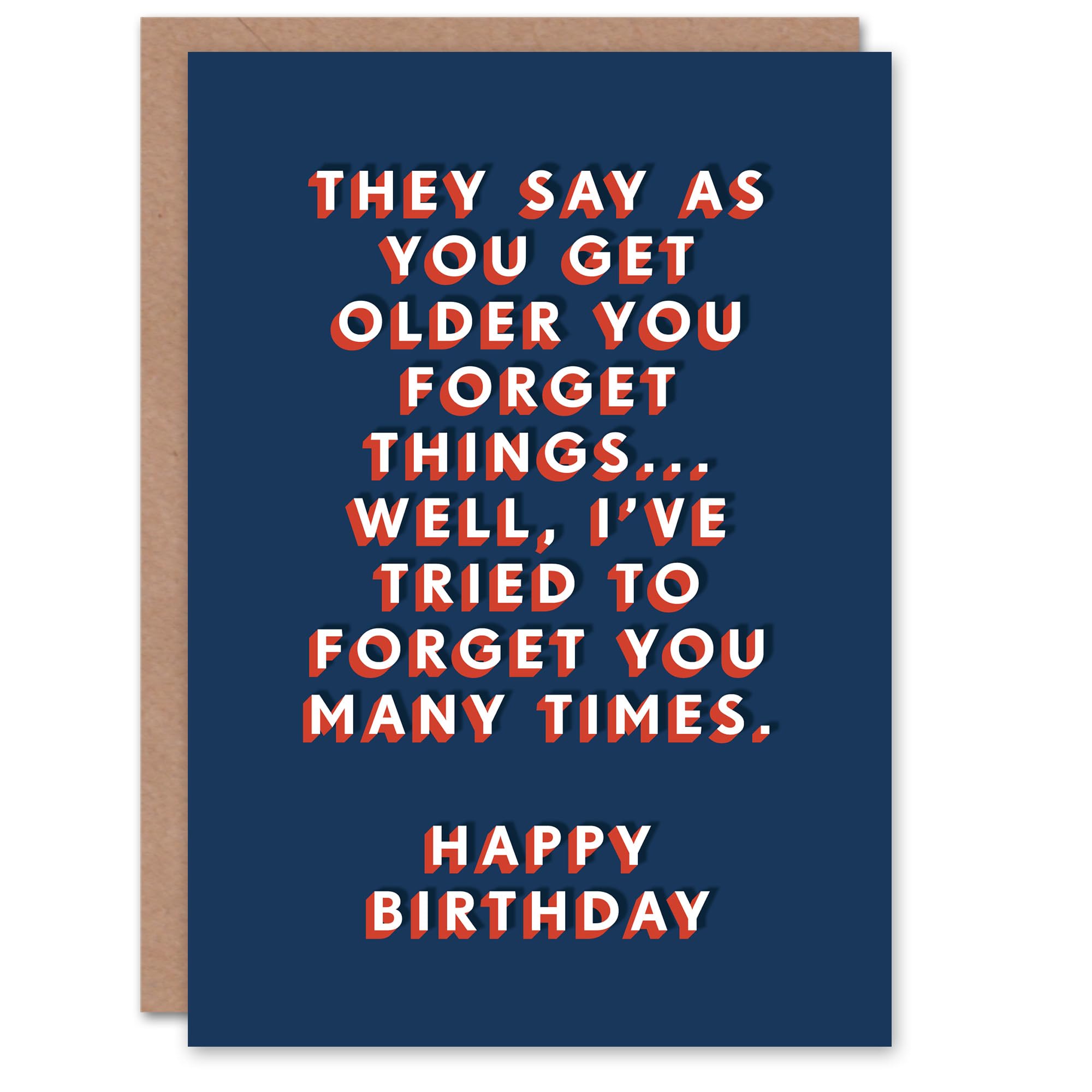 Artery8 Tried To Forget You Many Times Old Age Joke Funny For Him Birthday Card