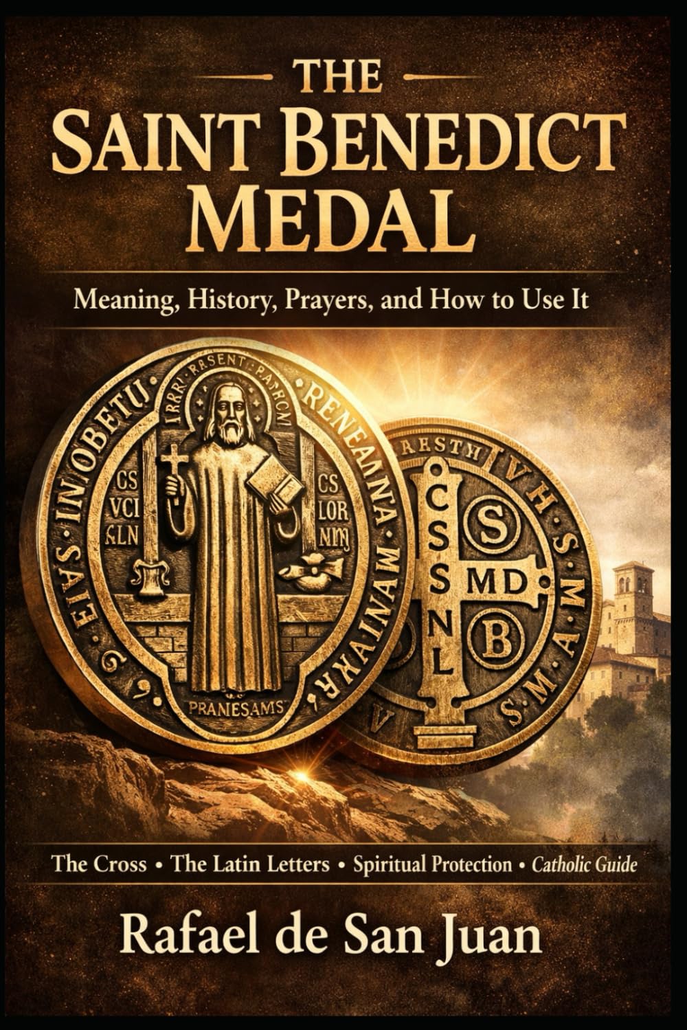 The Saint Benedict Medal: Meaning, History, Prayers, and How to Use It