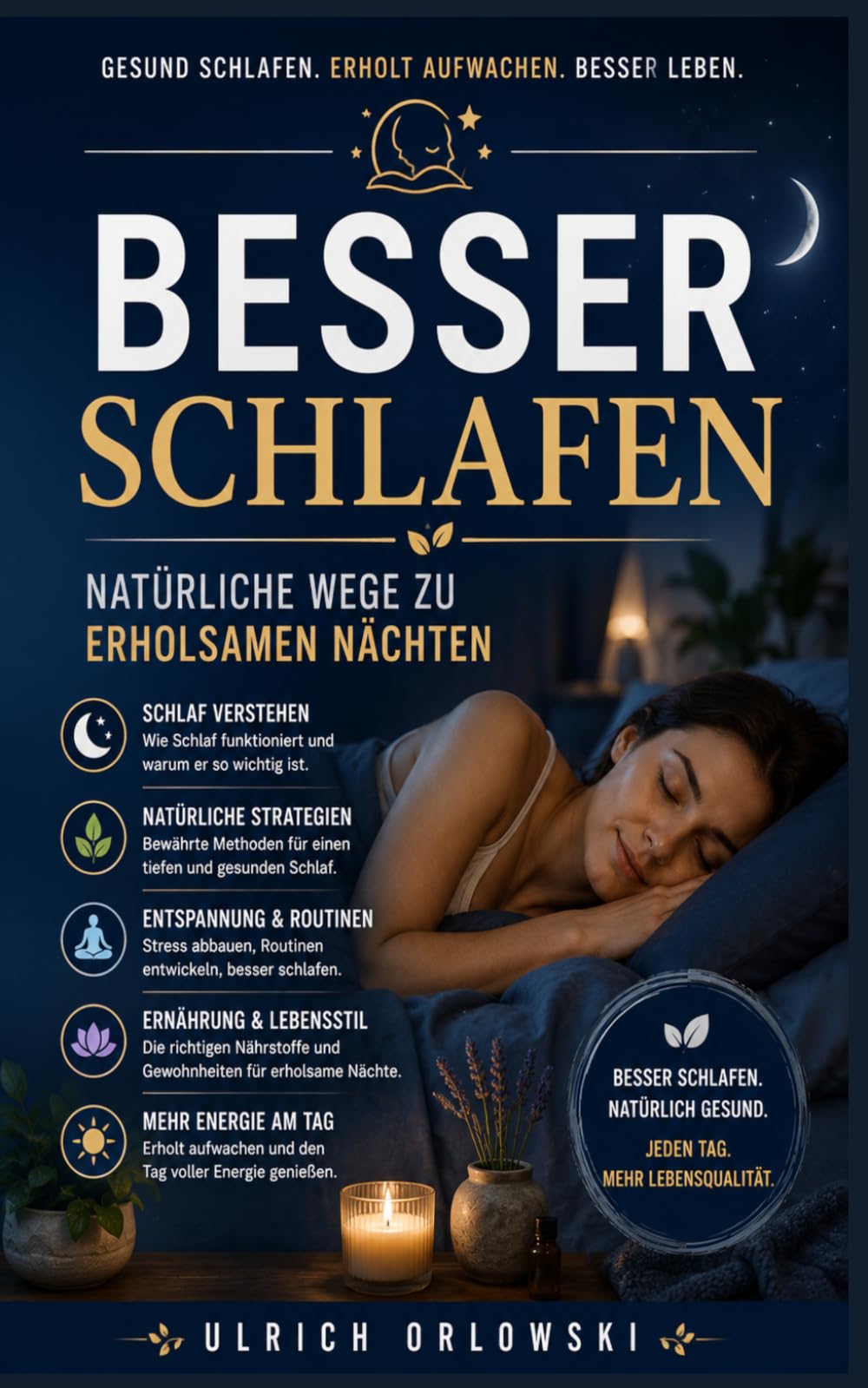 Besser schlafen: Natürliche Wege zu erholsamen Nächten