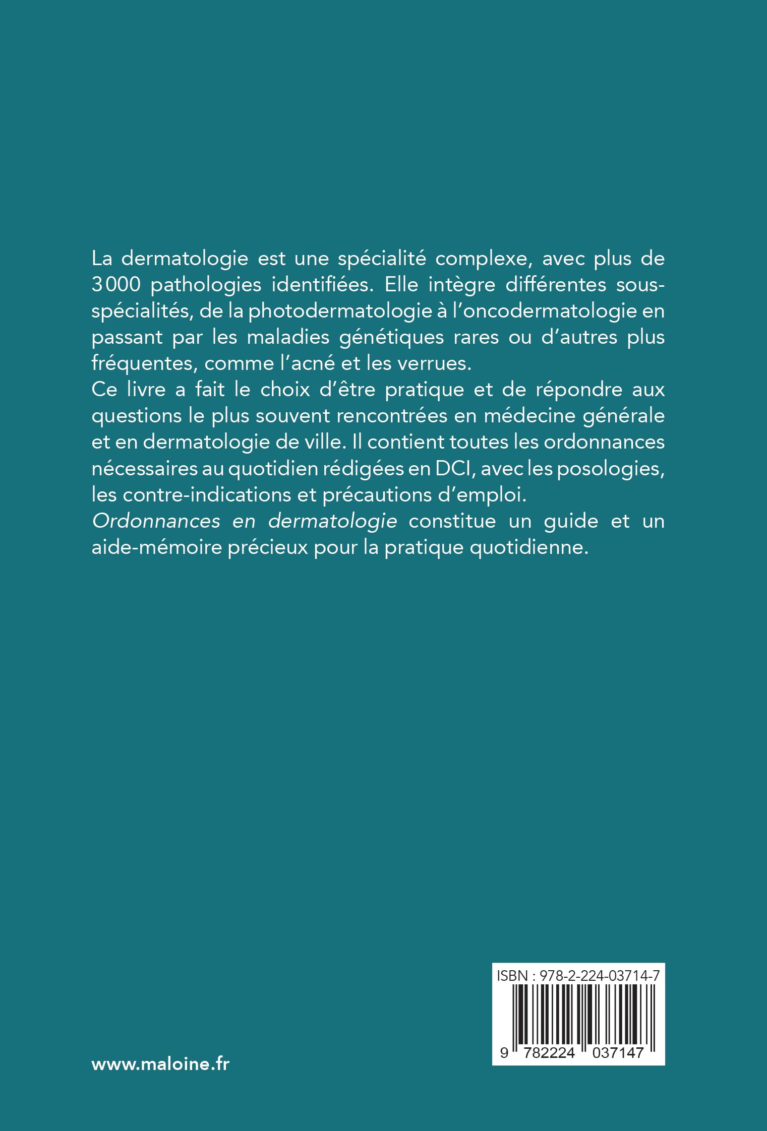 Ordonnances en dermatologie: 119 prescriptions courantes