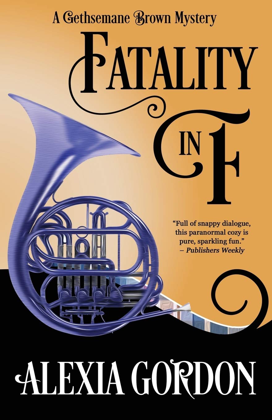 Fatality in F: 4 (A Gethsemane Brown Mystery)