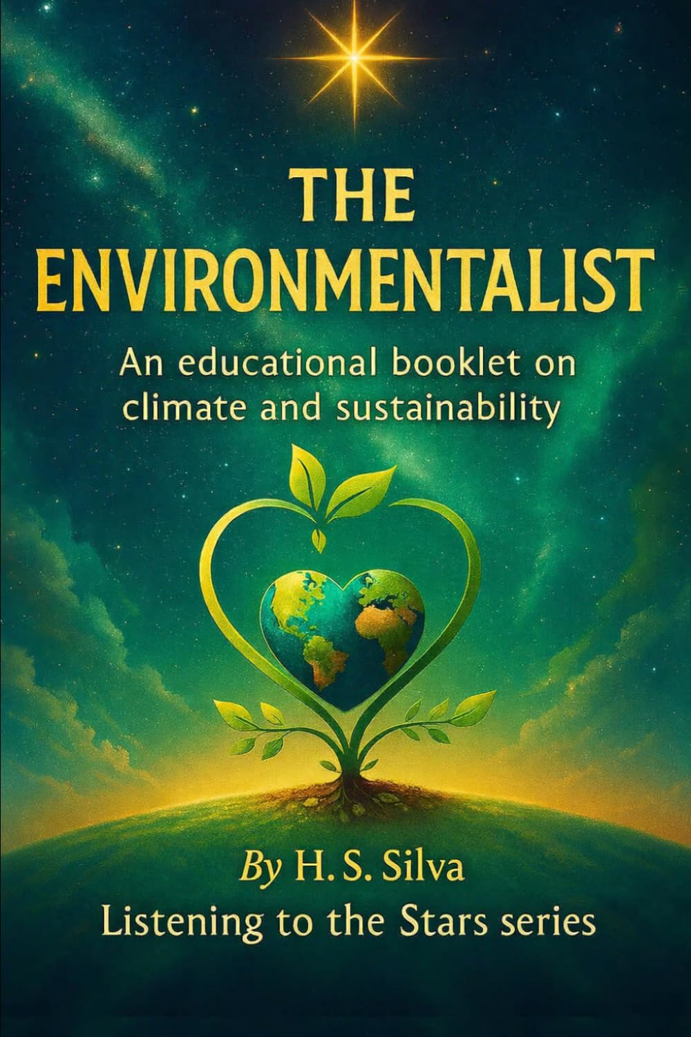 The Environmentalist: A standalone story from the Listening to the Stars Series
