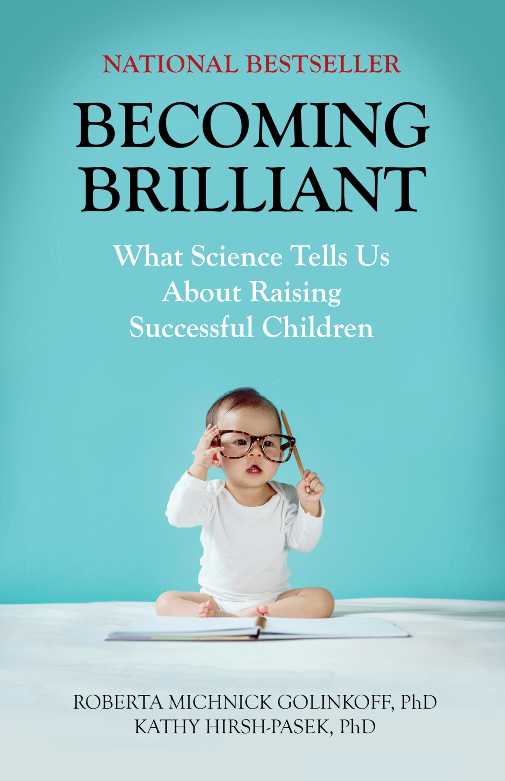 Becoming Brilliant: What Science Tells Us About Raising Successful Children (APA LifeTools: Books for the General Public) (APA LifeTools Series)