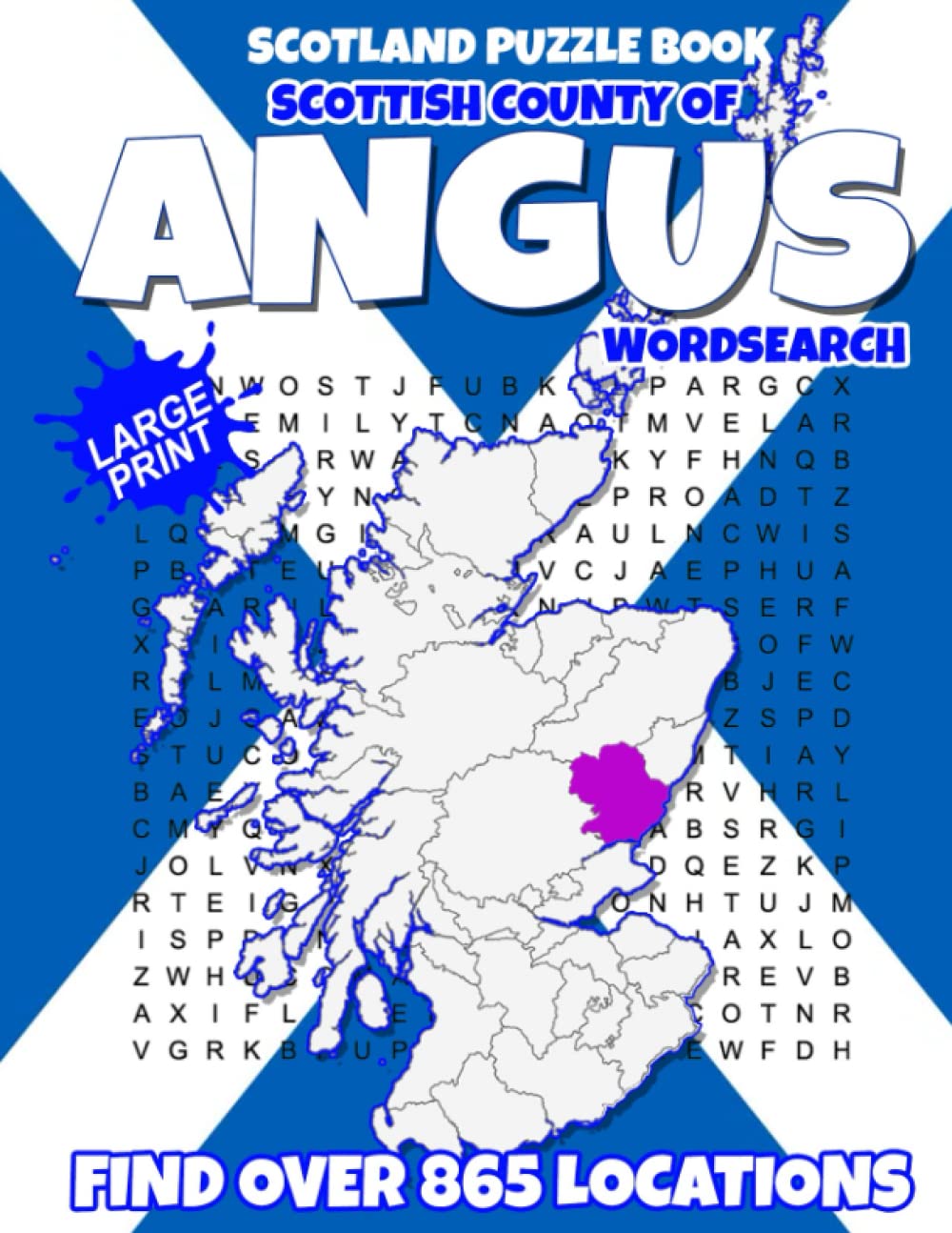 Scotland Puzzle Book Scottish County of Angus Wordsearch: Find over 865 Towns and Villages in this Beautiful Scottish Region