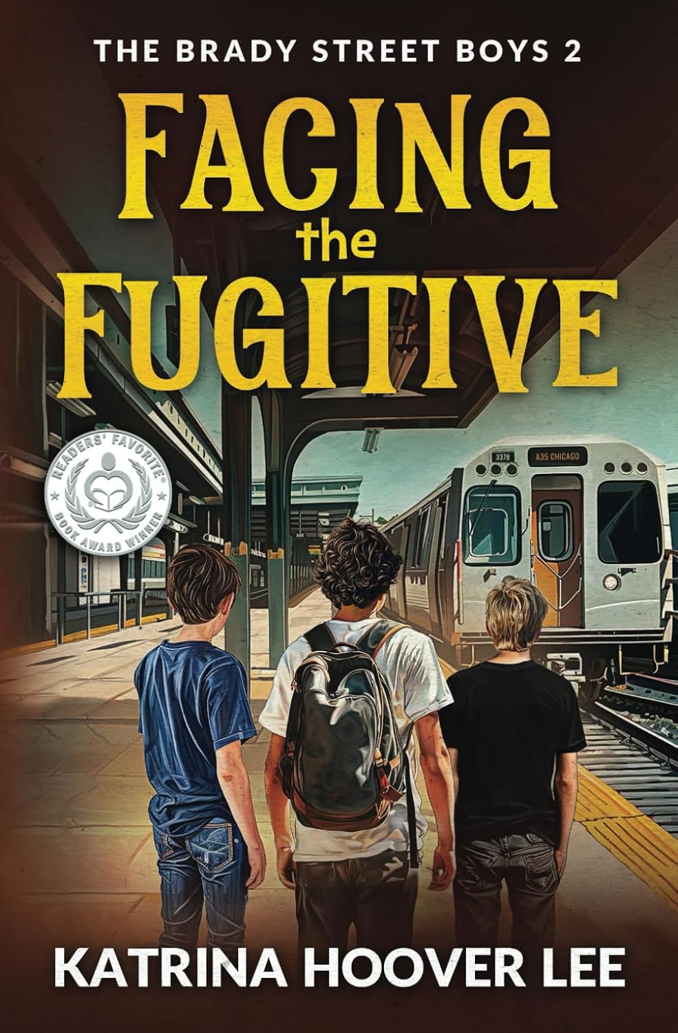 Facing the Fugitive: Brady Street Boys Indiana Adventure Series Book Two (The Brady Street Boys 1980s Adventure Series)