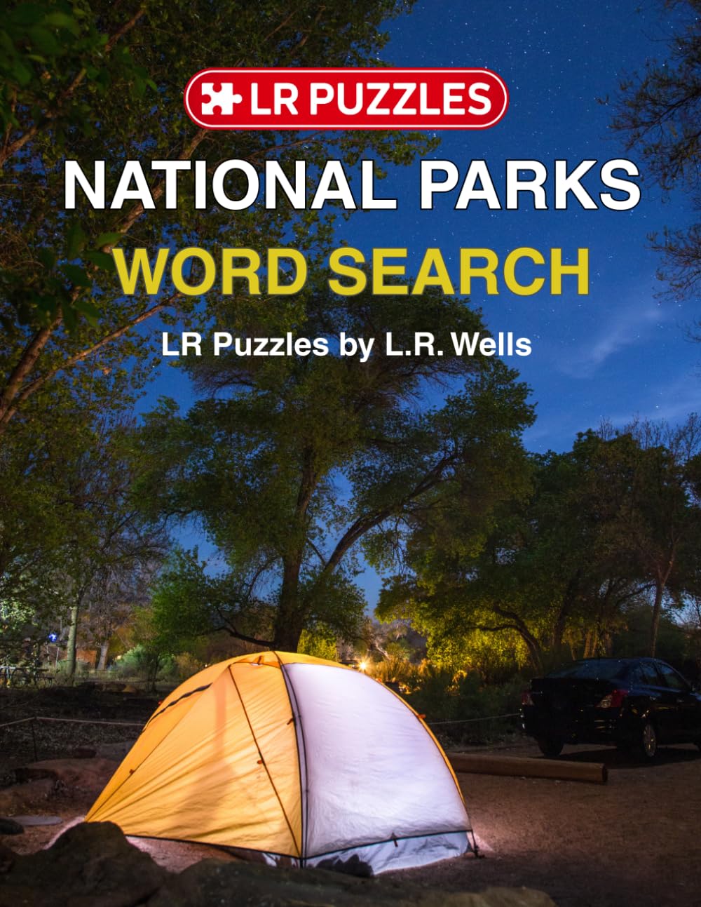 National Parks Word Search: Relaxing Large Print Puzzles Celebrating America’s Scenic Parks, Camping Life, Wildlife & Outdoor Wonders (L R PUZZLES)