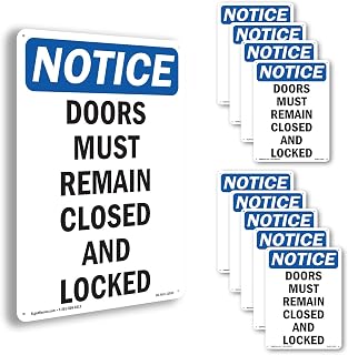Doors Must Remain Closed And Locked OSHA Notice Rigid Plastic Sign 10 Inch x 7 Inch - 10 Pack