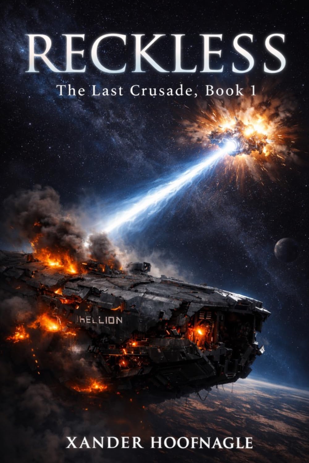 Reckless (The Last Crusade, Book 1)