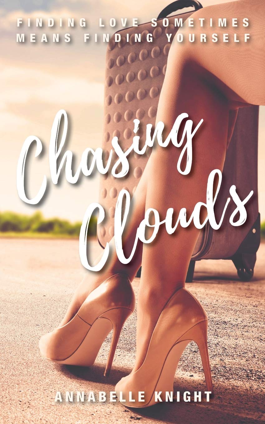 Chasing Clouds By Annabelle Knight