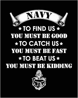Navy Poster Print – “To Find Us You Must Be Good…” 11×14″ Patriotic Wall Art, Unframed Motivational Quote with Anchor Graphic, Military Decor for Home, Office, Gift