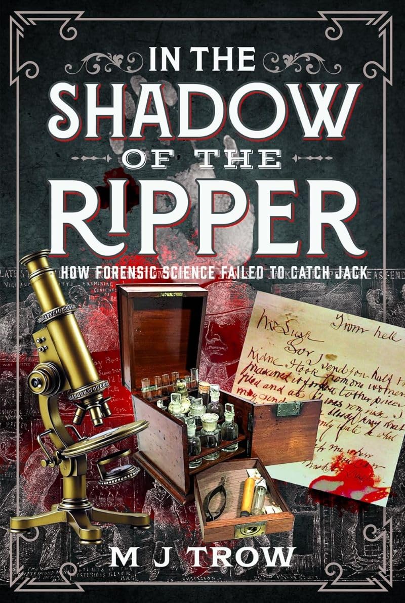 In the Shadow of the Ripper by M J Trow HARDBACK 9781036144401