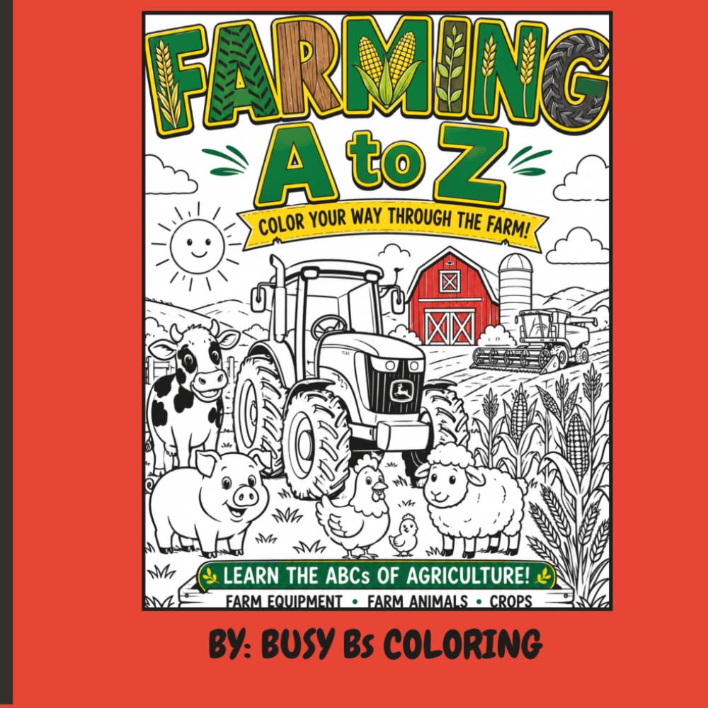 Farming A-Z: Discover the Farm While Learning the Alphabet