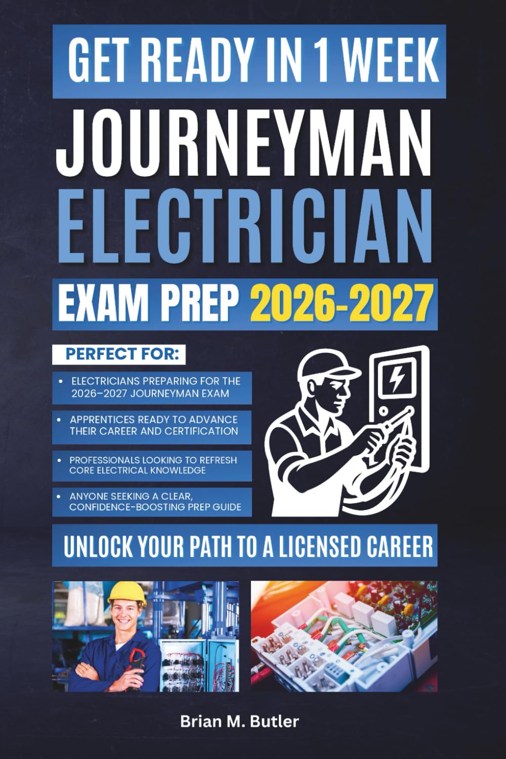 Journeyman Electrician Exam Prep 2026-2027: Comprehensive Review, Practice Questions, and Proven Strategies to Pass Your Journeyman Exam
