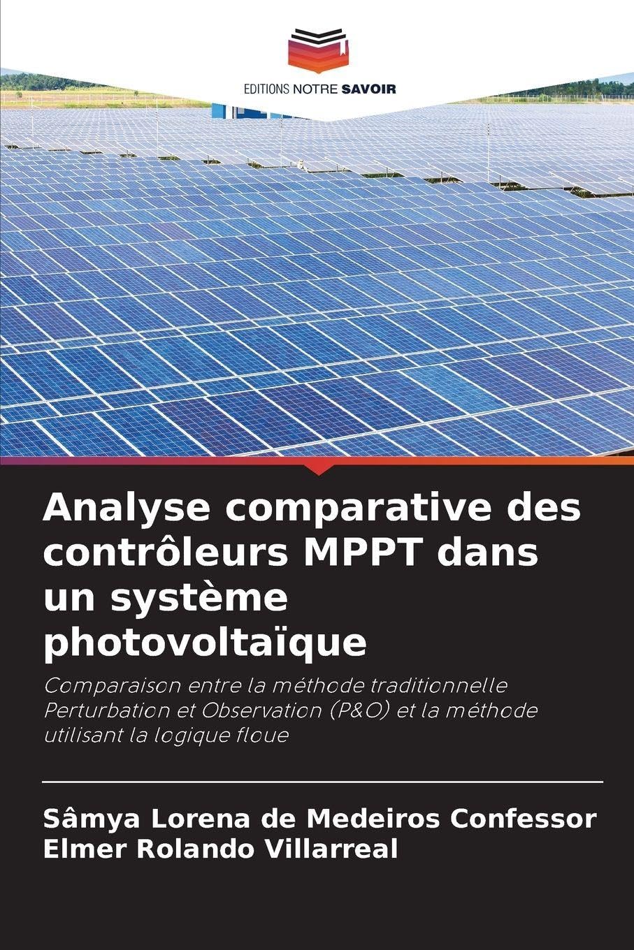 Analyse comparative des contrôleurs MPPT dans un système photovoltaïque: Comparaison entre la méthode traditionnelle Perturbation et Observation (P&O) et la méthode utilisant la logique floue