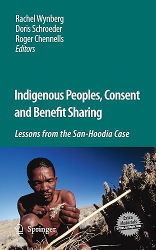 Indigenous Peoples, Consent and Benefit Sharing: Lessons from the San-Hoodia Case