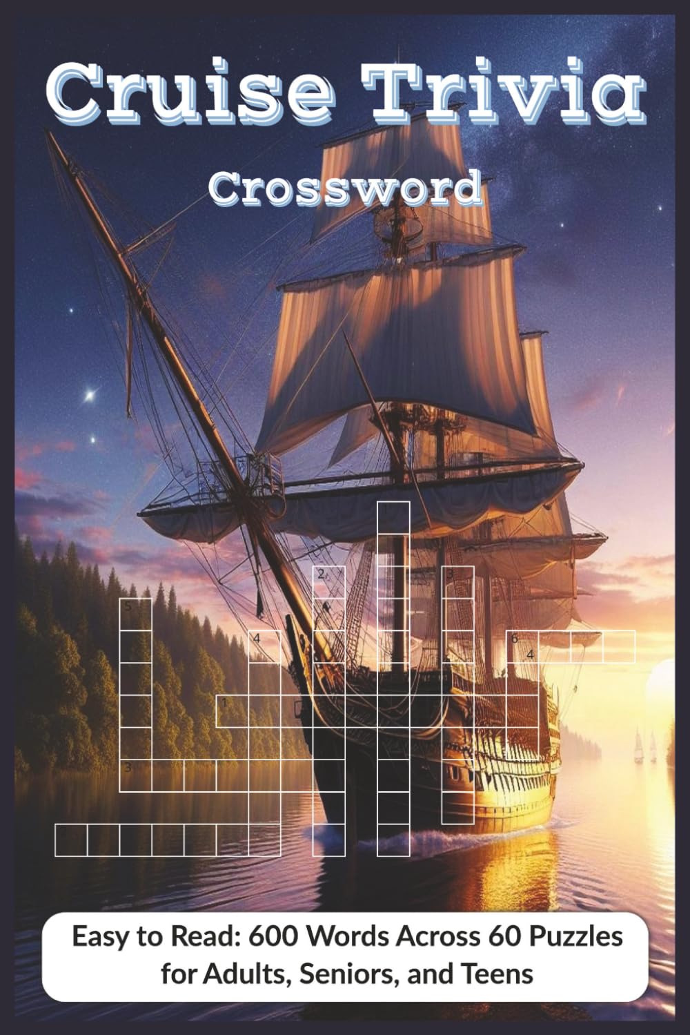 Cruise Trivia crossword: Shipboard Life and Knowledge (Cruise Adventure Crossword Series)