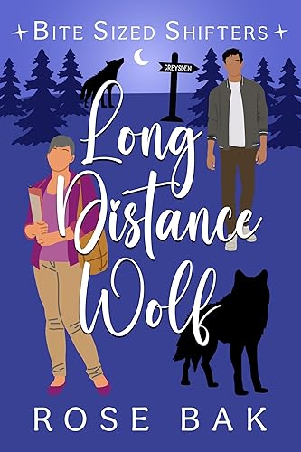 Long Distance Wolf: A Rejected Mate Paranormal Romantic Comedy (Bite-Sized