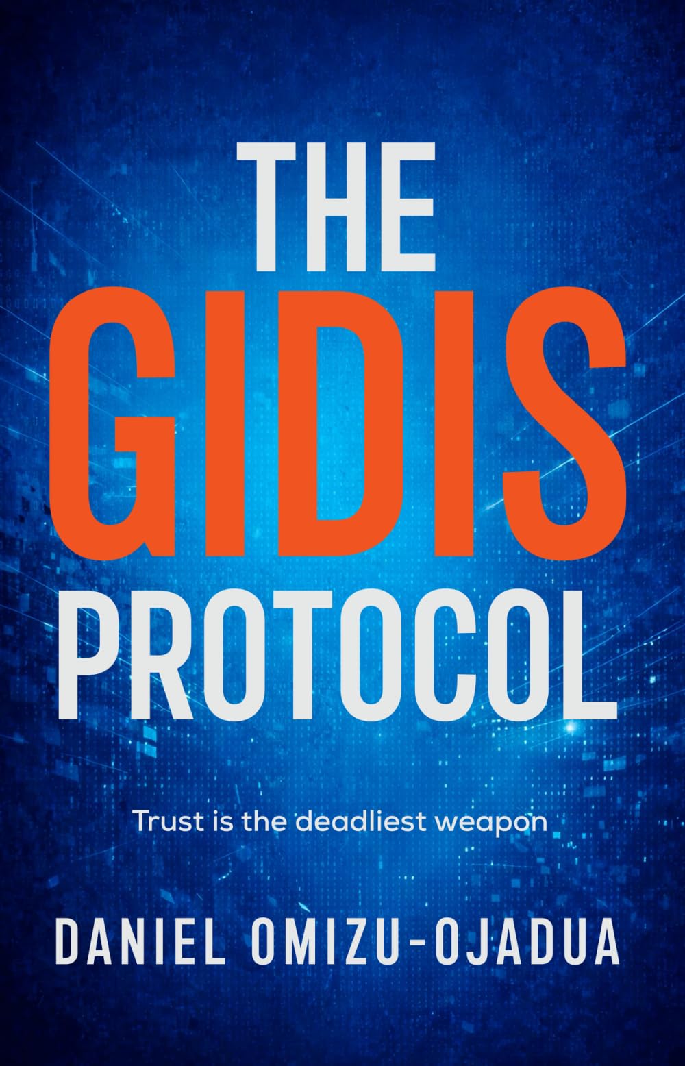 The Gidis Protocol: Trust is the deadliest weapon