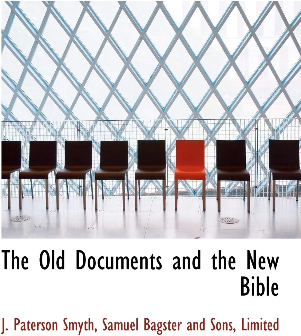 The Old Documents and the New Bible