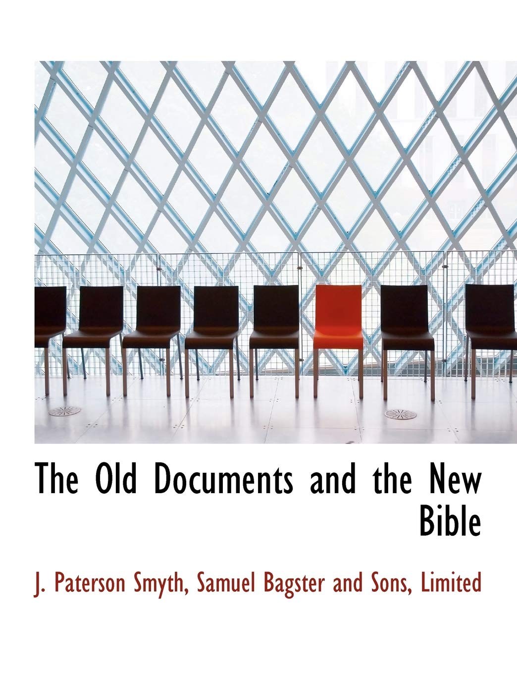 The Old Documents and the New Bible