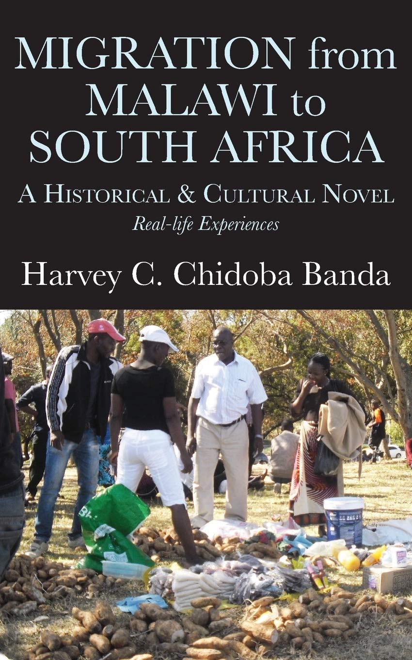 Migration from Malawi to South Africa A Historical and Cultural Novel