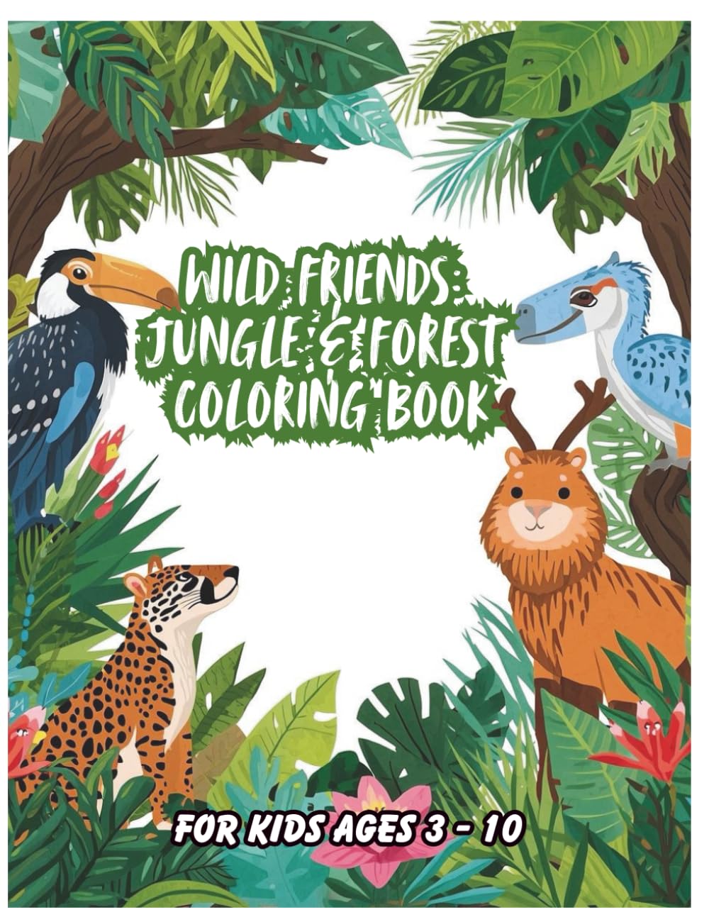 Wild Friends: Jungle & Forest Coloring Book