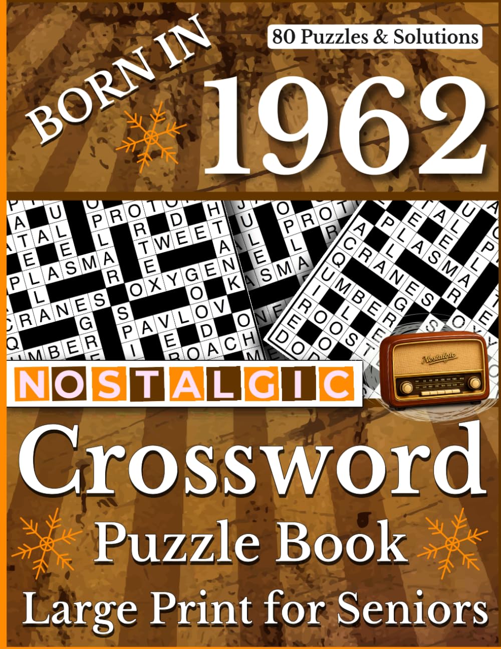 Born In 1962 Nostalgic Crossword Puzzle Book: Nostalgic Large Print Crossword Games for Adults and Seniors with Answer Key Included