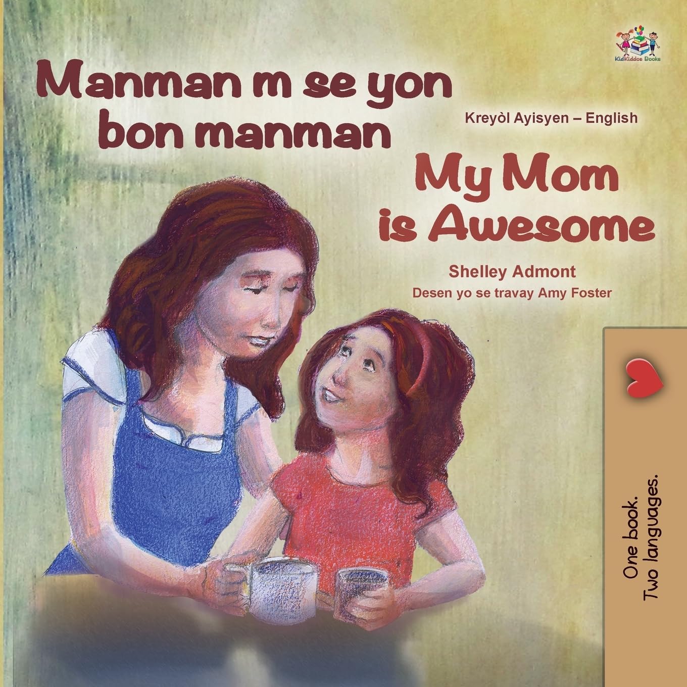 My Mom is Awesome (Haitian Creole English Bilingual Book) (Haitian Creole English Bilingual Collection)