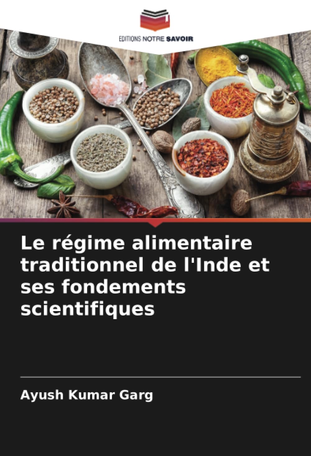 Le régime alimentaire traditionnel de l'Inde et ses fondements scientifiques