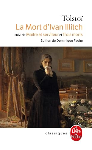Couverture de La Mort d'Ivan Ilitch, suivi de Maître et serviteur et de Trois morts