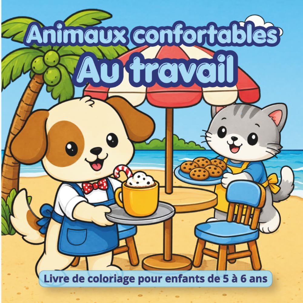 Animaux confortables Au travail: Livre de coloriage pour enfants