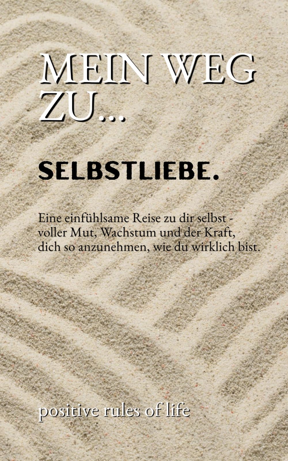 Mein Weg zu... Selbstliebe