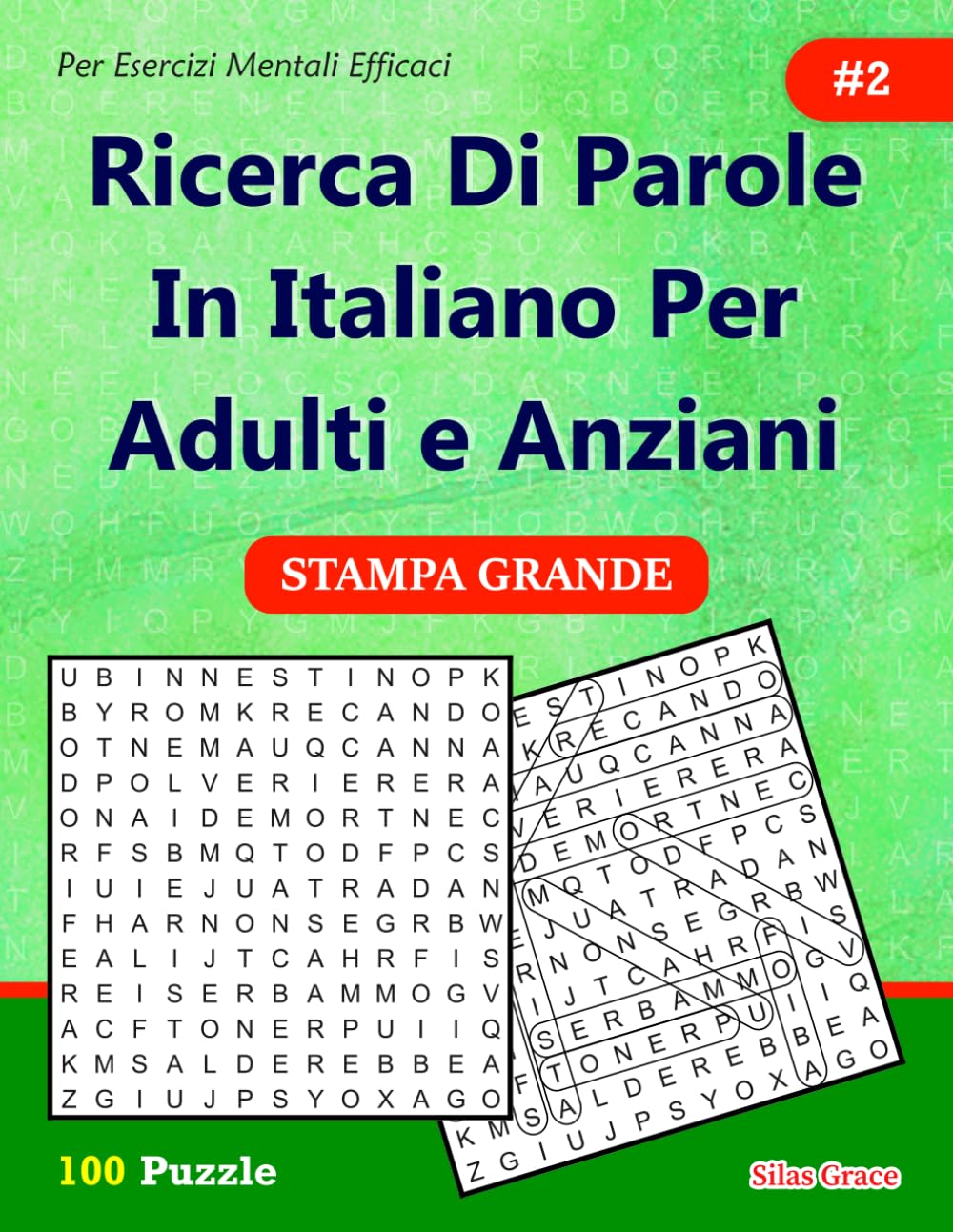 Ricerca Di parole In Italiano Per Adulti e Anziani: #2: (ITALIAN EDITION): 100 Enigmi per tenerti impegnato