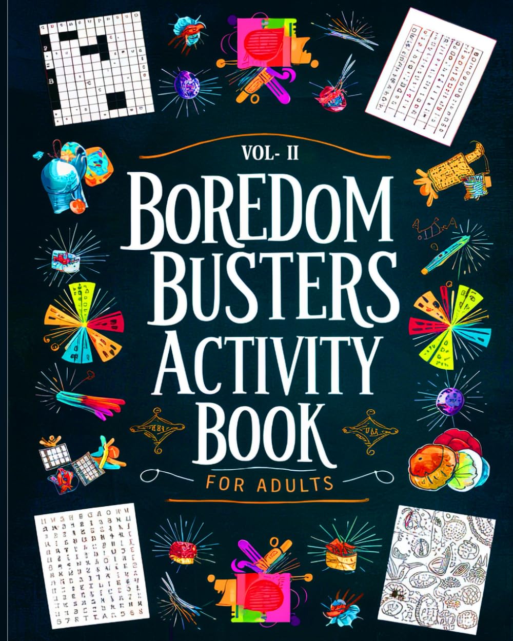 Boredom Busters For Adults: Boredom Buster Activity Book Part II