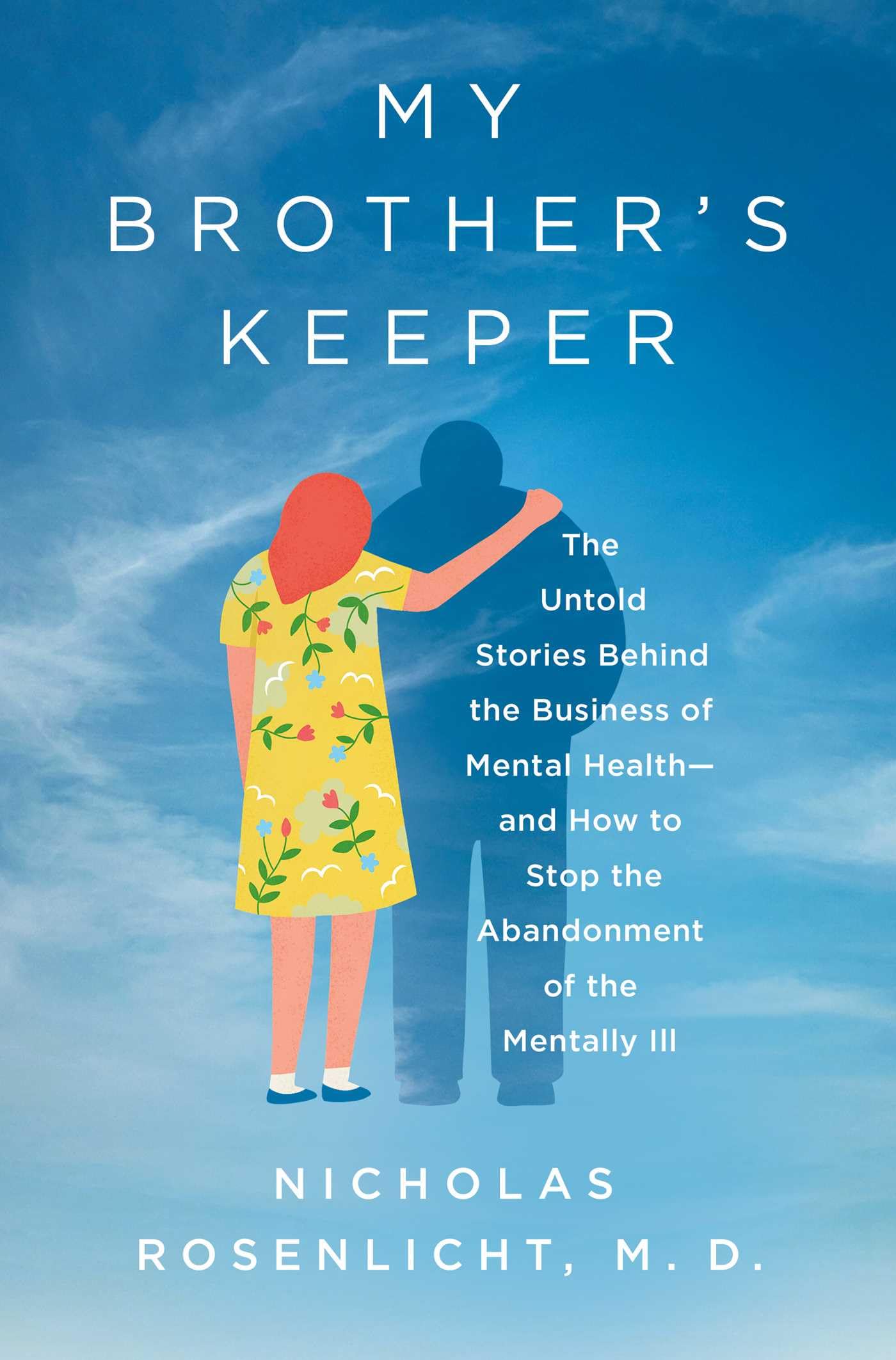 My Brother's Keeper The Untold Stories Behind the Business of