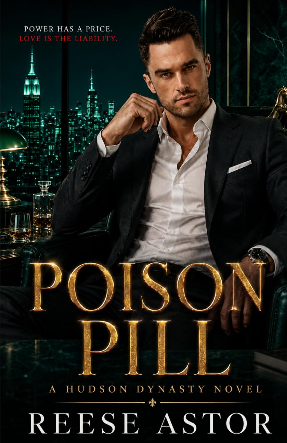 Poison Pill: A Steamy Enemies-to-Lovers Alpha Billionaire Romance (Hudson Dynasty)