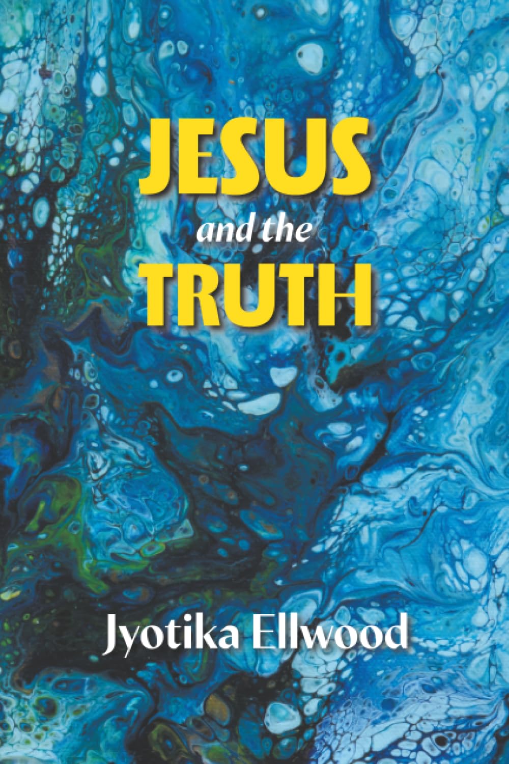 Jesus And The Truth