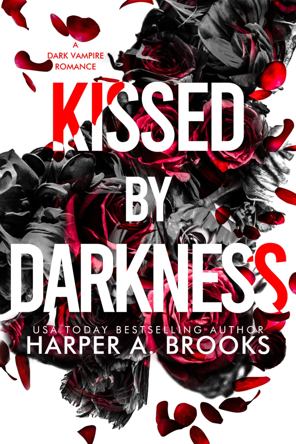 Kissed by Darkness: A Dark Vampire Romance