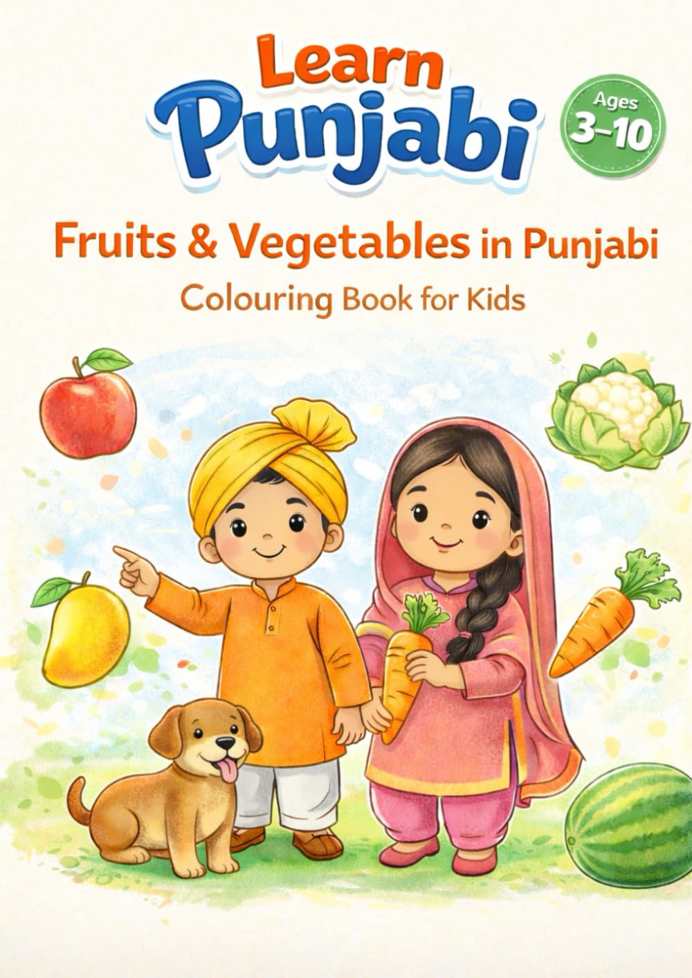 Fruits and Vegetables in Punjabi: Colouring Book For Kids (Kids Learn Punjabi - Colouring Books)