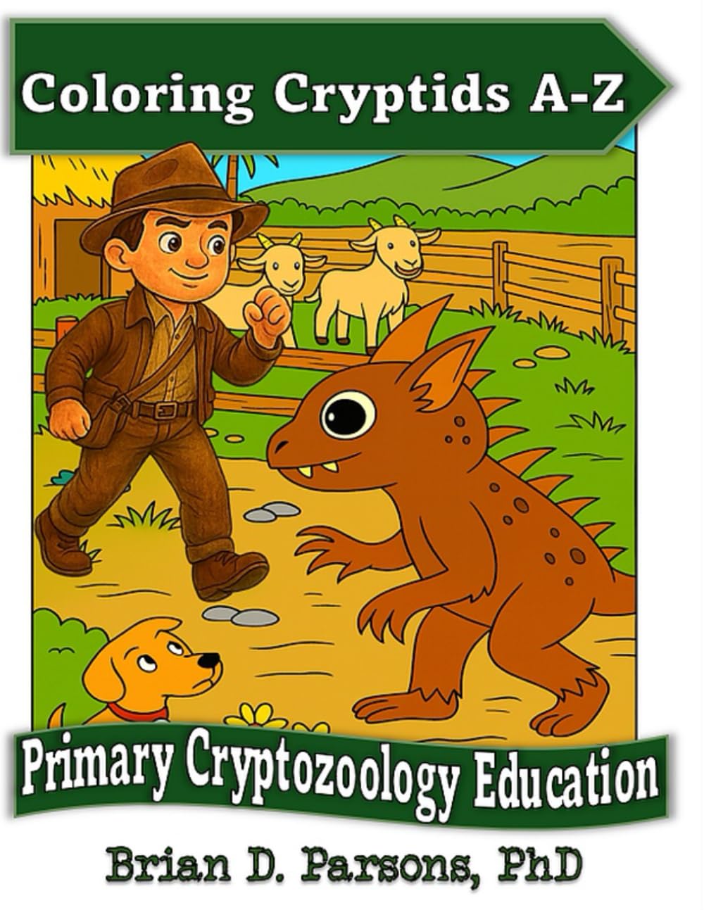 Coloring Cryptids A-Z: A Coloring Book About Unknown or Undiscovered Animals (Primary Cryptozoology Education)