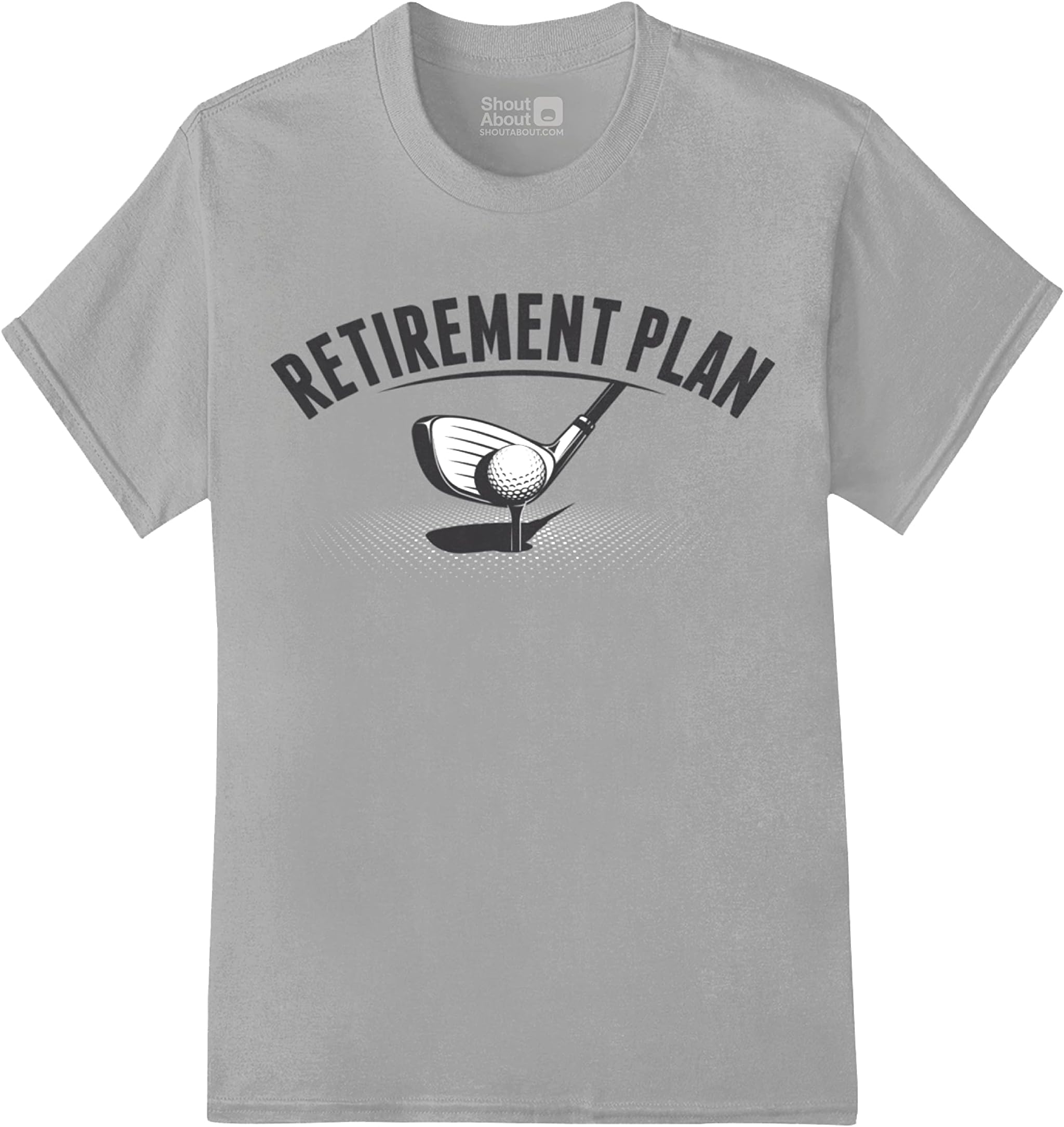 SHOUT ABOUTRetirement Golf T-Shirt