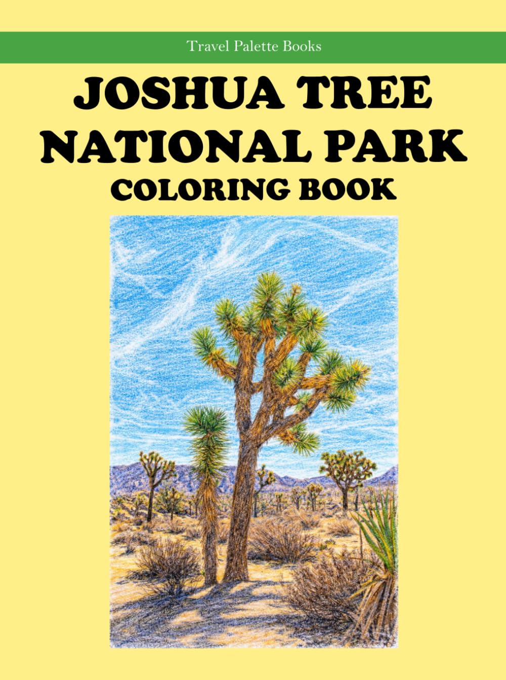 Joshua Tree National Park Coloring Book (Travel Palette Coloring Books)