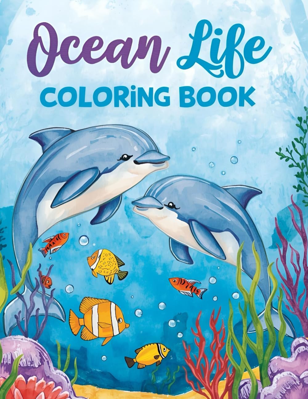 Ocean Life - Animals Coloring Book for Kids