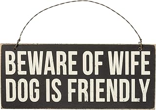 Primitives by Kathy Beware of Wife Dog is Friendly Home Décor Ornament