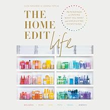 The Home Edit Life: The No-Guilt Guide to Owning What You Want and Organizing Everything