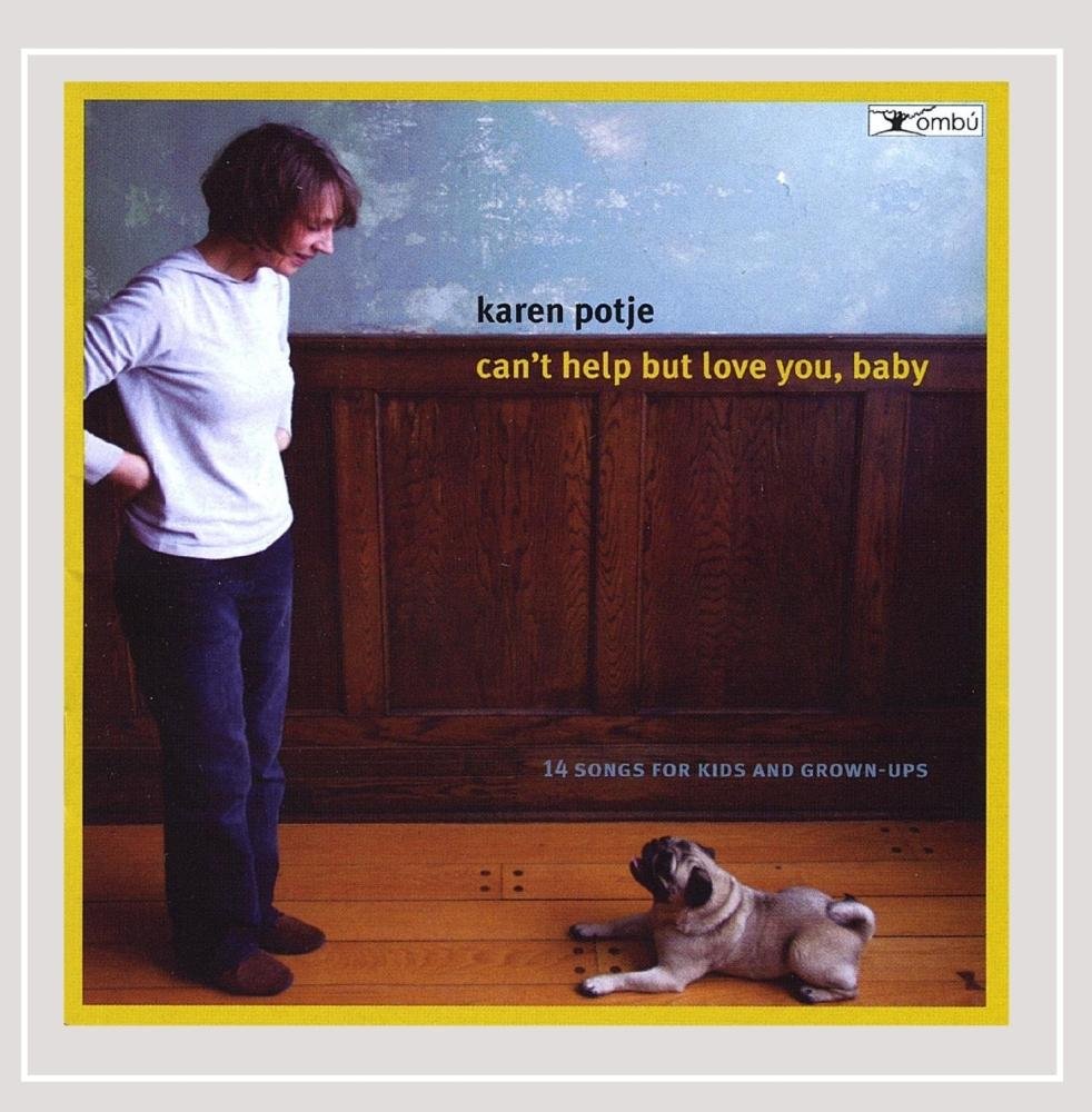 Can't Help But Love You Baby [Audio CD] Karen Potje