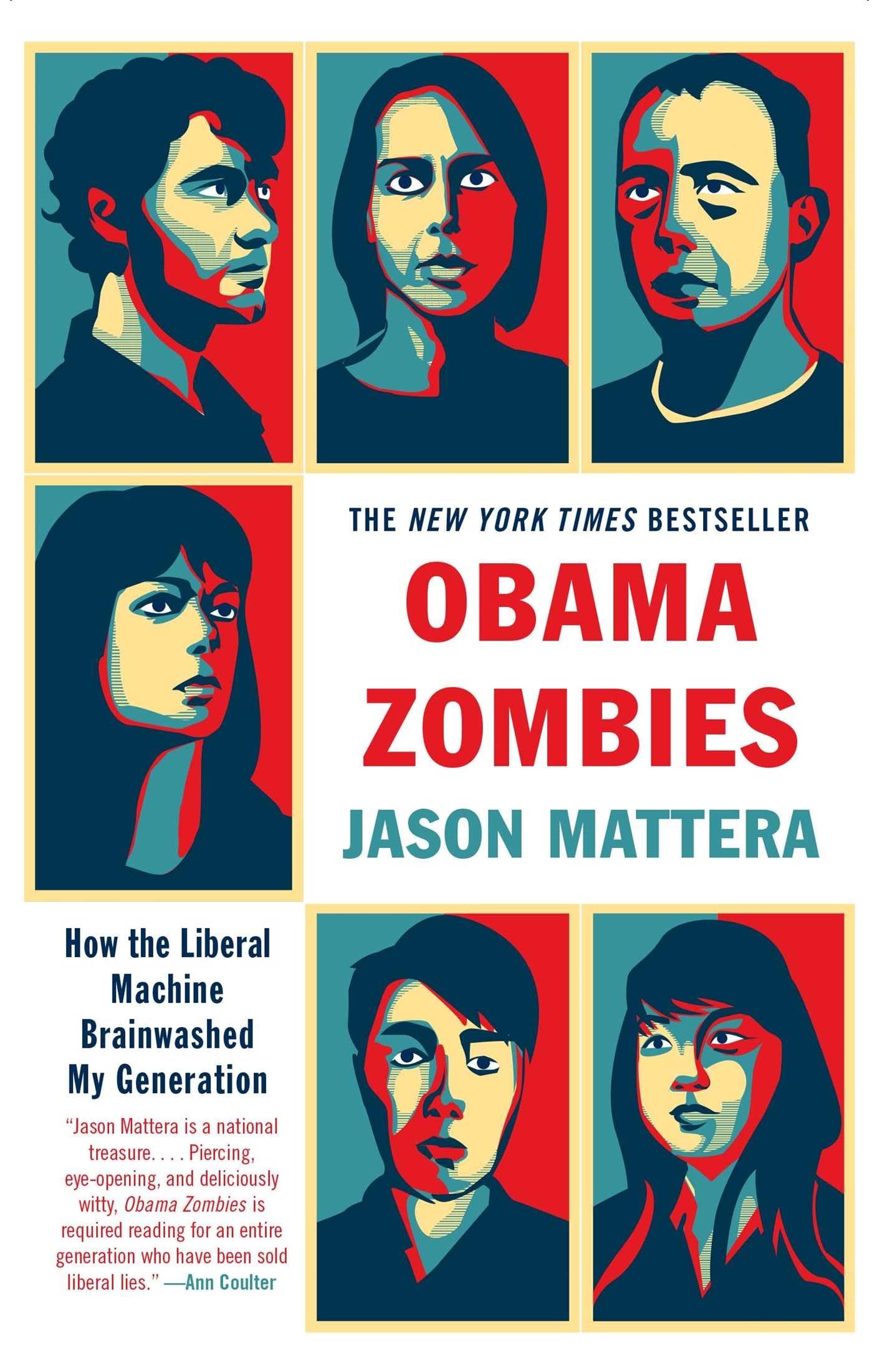 Buy Obama Zombies: How the Liberal Machine Brainwashed My Generation — BookShops.in